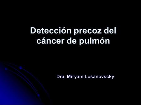 Es la identificación de personas que tienen cáncer o cambios precancerosos debido a los cuales se deba profundizar su estudio o seguimiento. Es la identificación.