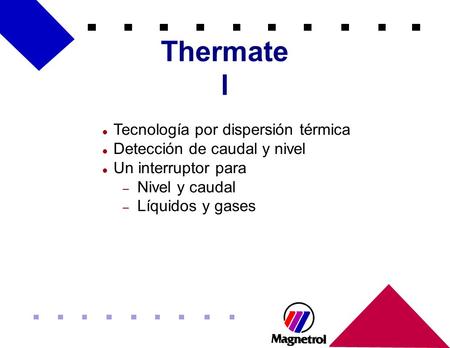 Thermatel Tecnología por dispersión térmica