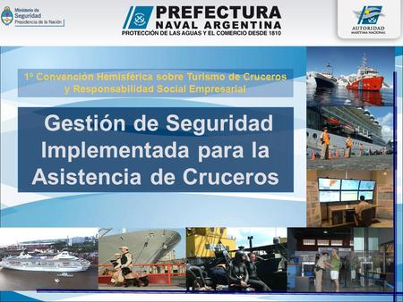 Gestión de Seguridad Implementada para la Asistencia de Cruceros