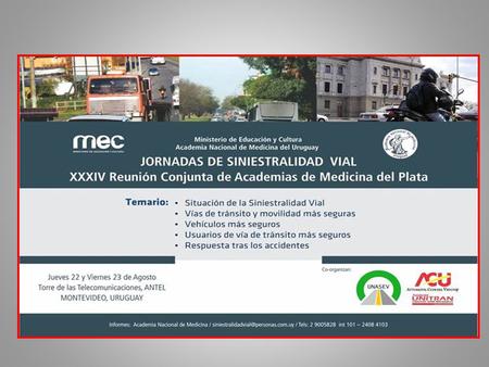 Con Motivo de la XXXIV Reunión Conjunta de las Academias de Medicina del Plata. La Academia Nacional de Medicina del Uruguay organiza las JORNADAS DE.
