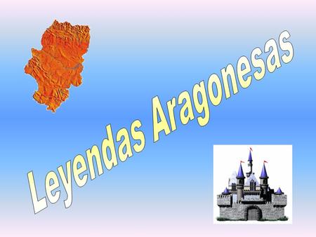 Leyendas Aragonesas.