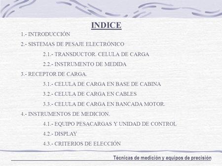 INDICE 1.- INTRODUCCIÓN 2.- SISTEMAS DE PESAJE ELECTRÓNICO