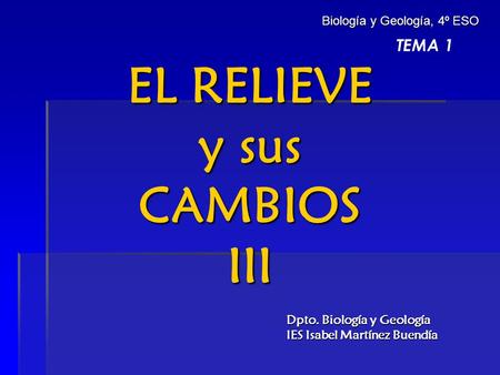 EL RELIEVE y sus CAMBIOS III