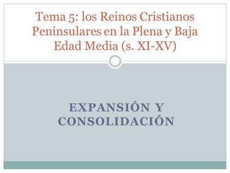 EXPANSIÓN Y CONSOLIDACIÓN