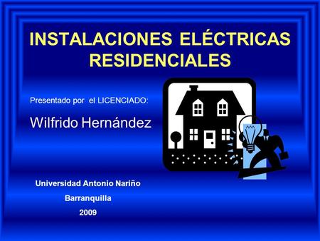 INSTALACIONES ELÉCTRICAS RESIDENCIALES