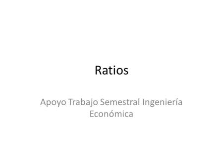 Apoyo Trabajo Semestral Ingeniería Económica