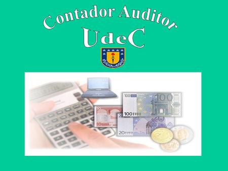 Carrera de Auditoria  La Carrera de Auditoría está orientada a formar un licenciado en disciplinas contables y de auditoría, con capacidad de investigar.