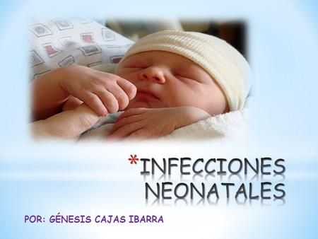 INFECCIONES NEONATALES