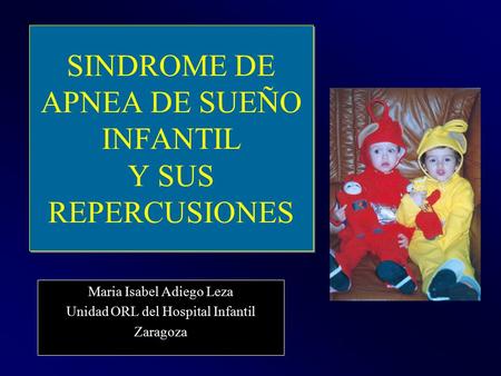 SINDROME DE APNEA DE SUEÑO INFANTIL Y SUS REPERCUSIONES