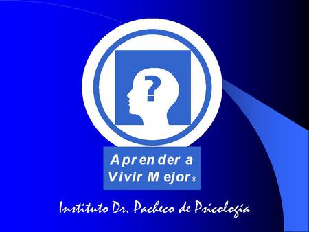 Instituto Dr. Pacheco de Psicología. © 2003-2004 Angel Enrique Pacheco, Ph.D. Todos los Derechos Reservados. All Rights Reserved. INSTITUTO DR. PACHECO.