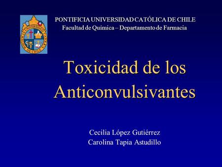 Toxicidad de los Anticonvulsivantes Cecilia López Gutiérrez