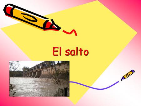El salto. Índice Donde está situado el salto. Flora. Fauna. Casilla del miedo. Alpechinera. Recorrido.