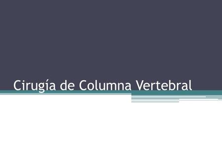 Cirugía de Columna Vertebral