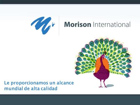 Le proporcionamos un alcance mundial de alta calidad.