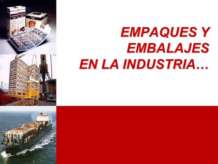 EMPAQUES Y EMBALAJES EN LA INDUSTRIA…