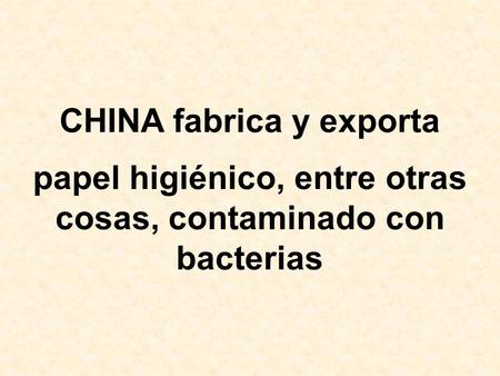 CHINA fabrica y exporta