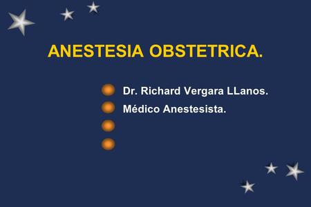 Dr. Richard Vergara LLanos. Médico Anestesista.