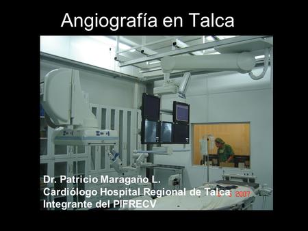 Angiografía en Talca Dr. Patricio Maragaño L.