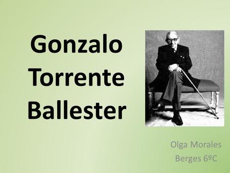 Gonzalo Torrente Ballester