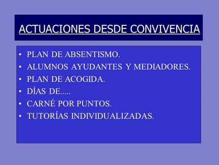 ACTUACIONES DESDE CONVIVENCIA