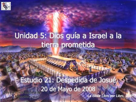 Unidad 5: Dios guía a Israel a la tierra prometida