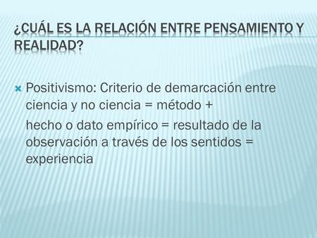 ¿Cuál es la relación entre pensamiento y realidad?