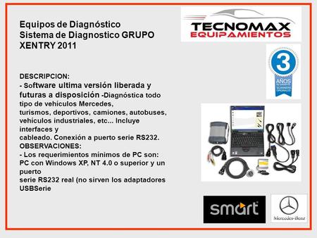 DESCRIPCION: - So ftware ultima versión liberada y futuras a disposición -Diagnóstica todo tipo de vehículos Mercedes, turismos, deportivos, camiones,