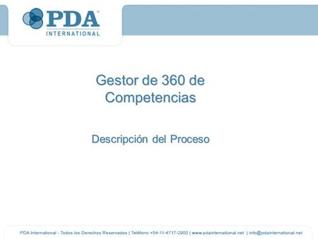 Gestor de 360 de Competencias Descripción del Proceso.