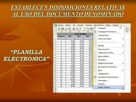 ESTABLECEN DISPOSICIONES RELATIVAS AL USO DEL DOCUMENTO DENOMINADO “PLANILLA ELECTRONICA”
