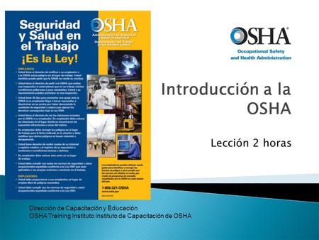 INTRODUCTION TO OSHA Lección 2 horas