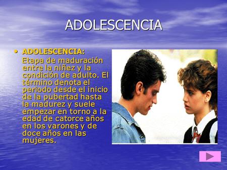 ADOLESCENCIA ADOLESCENCIA: