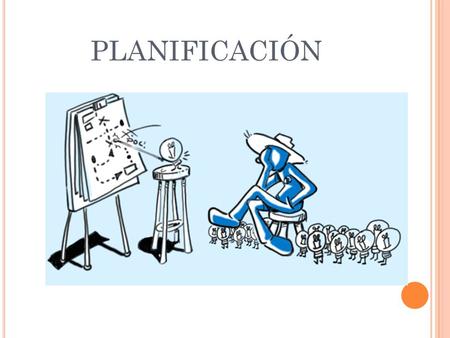 Planificación.