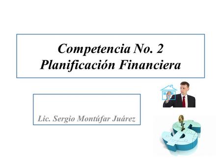 Competencia No. 2 Planificación Financiera