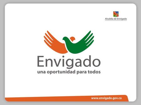 MODELO DE ÉTICA PÚBLICA BIENVENIDOS AGOSTO DE 2012 SECRETARÍA ADMINISTRATIVA MUNICIPIO DE ENVIGADO.