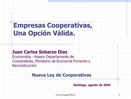 Empresas Cooperativas, Una Opción Válida.