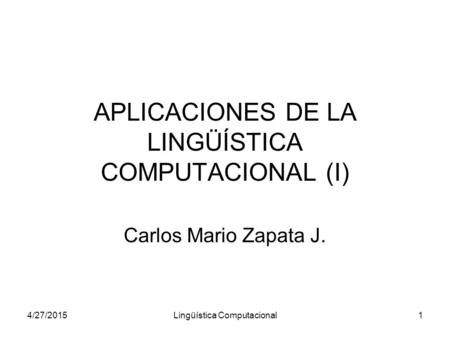 APLICACIONES DE LA LINGÜÍSTICA COMPUTACIONAL (I)