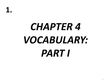 CHAPTER 4 VOCABULARY: PART I 1 1.. LA CALCULADORA 2 2. (CALCULATOR)