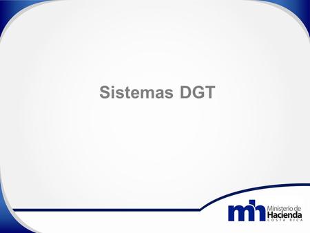 Sistemas DGT.