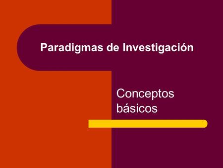Paradigmas de Investigación