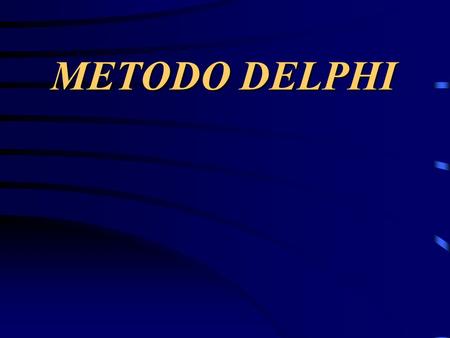 METODO DELPHI.