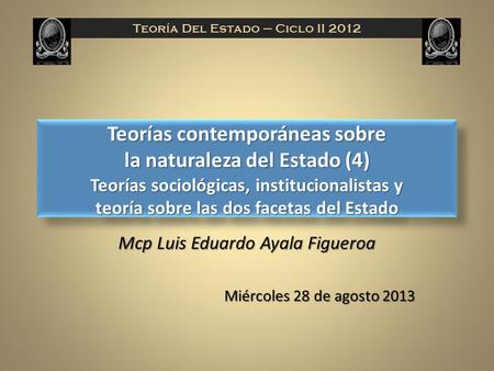 Teoría del Estado - UES Teoría Del Estado – Ciclo II 2012