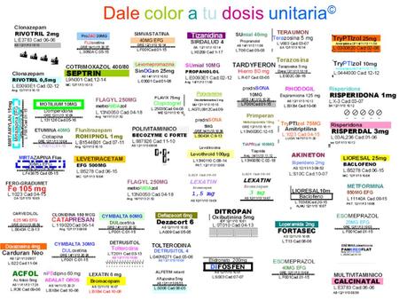 Dale color a tu dosis unitaria©