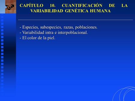 CAPÍTULO 10. CUANTIFICACIÓN DE LA VARIABILIDAD GENÉTICA HUMANA
