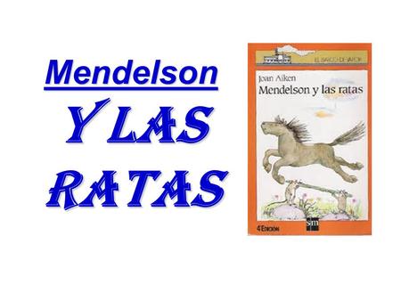 Mendelson y las ratas.
