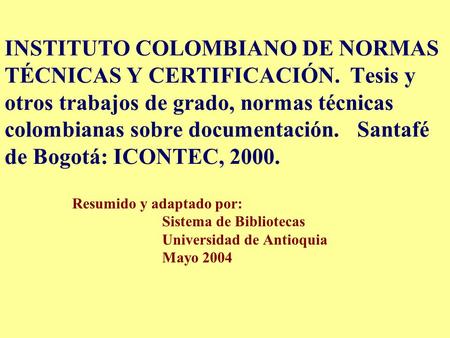 INSTITUTO COLOMBIANO DE NORMAS TÉCNICAS Y CERTIFICACIÓN
