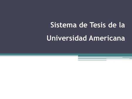 Sistema de Tesis de la Universidad Americana