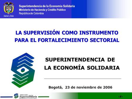 LA SUPERVISIÓN COMO INSTRUMENTO PARA EL FORTALECIMIENTO SECTORIAL