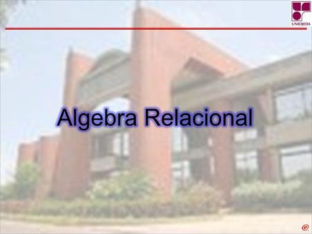 Algebra Relacional.