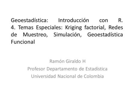 Geoestadística: Introducción con R. 4