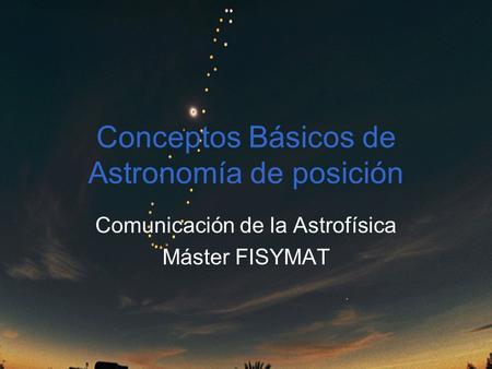 Conceptos Básicos de Astronomía de posición